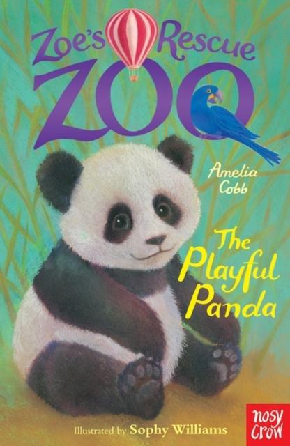 Zoe's Rescue Zoo: The Playful Panda Popular Titles Nosy Crow Ltd