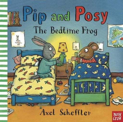 Pip and Posy: The Bedtime Frog Popular Titles Nosy Crow Ltd