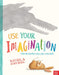 Use Your Imagination Popular Titles Nosy Crow Ltd