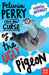 Petunia Perry and the Curse of the Ugly Pigeon Popular Titles Nosy Crow Ltd