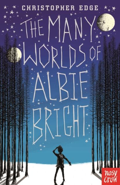 The Many Worlds of Albie Bright Popular Titles Nosy Crow Ltd