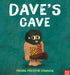 Dave's Cave Popular Titles Nosy Crow Ltd