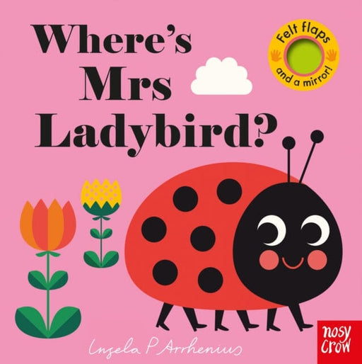 Where's Mrs Ladybird? by Ingela Arrhenius Extended Range Nosy Crow Ltd