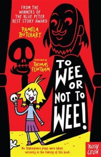 To Wee or Not to Wee Popular Titles Nosy Crow Ltd