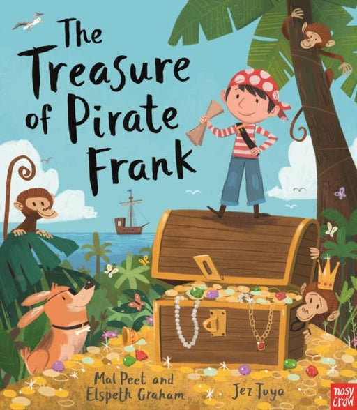 The Treasure of Pirate Frank Popular Titles Nosy Crow Ltd