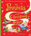 The Princess and the Christmas Rescue Popular Titles Nosy Crow Ltd