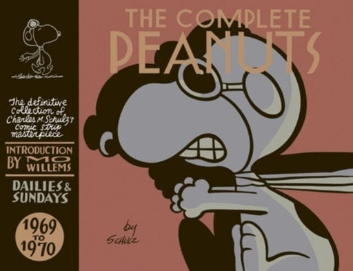 The Complete Peanuts 1969-1970 : Volume 10 by Charles M. Schulz Extended Range Canongate Books