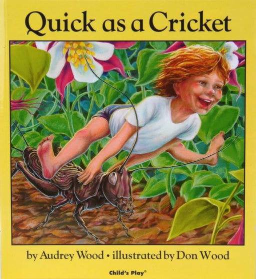 Quick as a Cricket Popular Titles Child's Play International Ltd