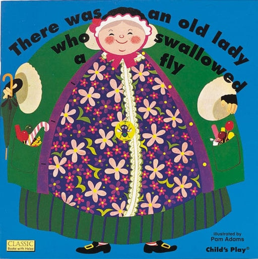 There Was an Old Lady Who Swallowed a Fly by Pam Adams Extended Range Child's Play International Ltd