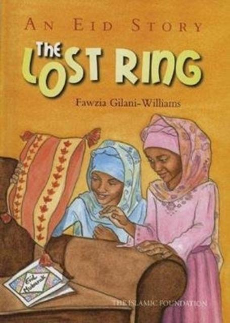 The Lost Ring : An Eid Story Popular Titles Islamic Foundation