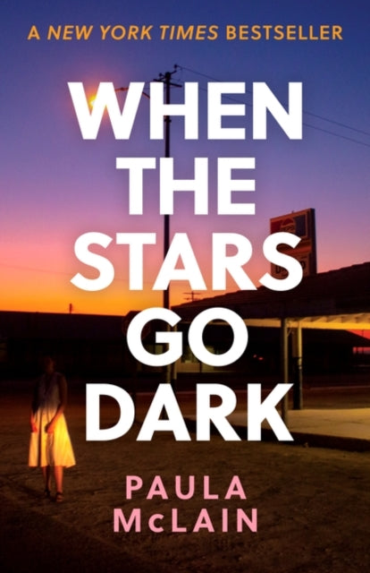 When the Stars Go Dark by Paula McLain Extended Range Oneworld Publications
