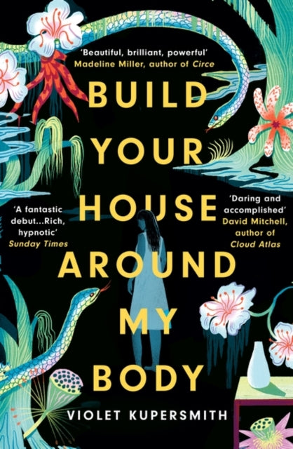 Build Your House Around My Body by Violet Kupersmith Extended Range Oneworld Publications