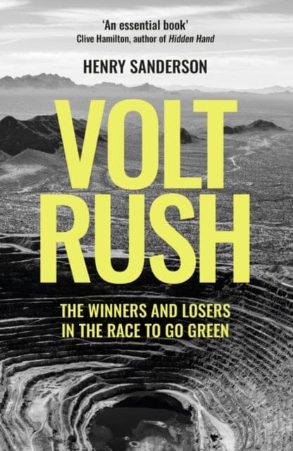 Volt Rush : The Winners and Losers in the Race to Go Green Extended Range Oneworld Publications