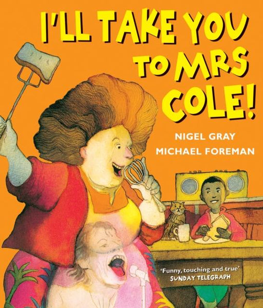 I'll Take You To Mrs Cole! Popular Titles Andersen Press Ltd