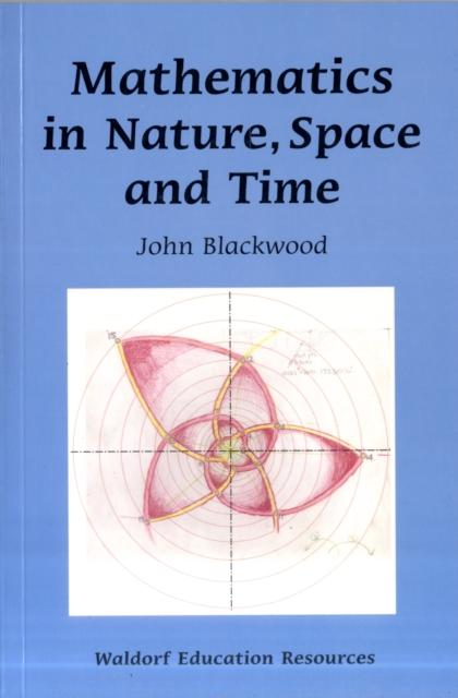 Mathematics in Nature, Space and Time Popular Titles Floris Books