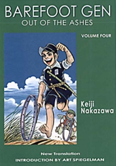 Barefoot Gen #4: Out Of The Ashes by Keiji Nakazawa Extended Range Last Gasp, U.S.