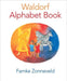 Waldorf Alphabet Book by Famke Zonneveld Extended Range Anthroposophic Press Inc