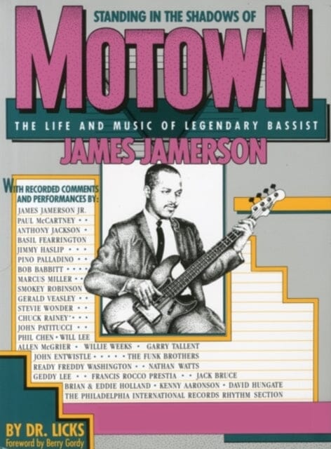 Standing in the Shadows of Motown: The Life and Music of Legendary Bassist James Jamerson by Licks Extended Range Hal Leonard Corporation