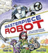 Masterpiece Robot : And the Ferocious Valerie Knick-Knack by Frank Tra Extended Range Tilbury House, U.S.
