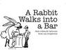 A Rabbit Walks into A Bar : Best Jokes & Cartoons from AA Grapevine by AA Grapevine Extended Range A A Grapevine, Incorporated