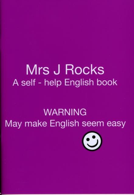 Mrs J Rocks : A Self-help English Book: Warning May Make English Seem Easy Yes 2 Popular Titles Allan St J Dixon