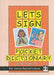 Let's Sign Pocket Dictionary: BSL Concise Beginner's Guide by Cath Smith Extended Range Co-Sign Communications