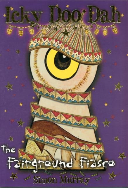 Icky Doo Dah: The Fairground Fiasco : Bk. 3 Popular Titles SMI Ltd