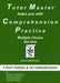 Tutor Master Helps You with Comprehension Practice : Multiple Choice Set One Popular Titles Tutor Master Services