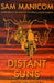 Distant Suns : Adventure in the Vastness of Africa and South America Popular Titles Sam Manicom