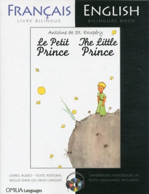 The Little Prince: French/English bilingual edition with CD by Antoine de Saint-Exupery Extended Range Omilia Languages Ltd