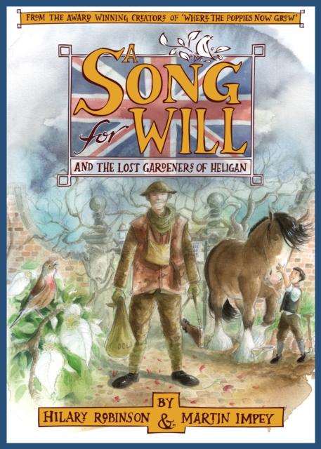 A Song for Will : The Lost Gardeners of Heligan Popular Titles Strauss House Productions