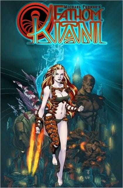 Fathom: Kiani Volume 1: Blade of Fire Extended Range Aspen MLT, Inc