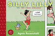 Silly Lilly And The Four Seasons by Agnes Rosenstiehl Extended Range Raw Junior LLC