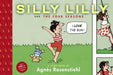 Silly Lilly And The Four Seasons by Agnes Rosenstiehl Extended Range Raw Junior LLC