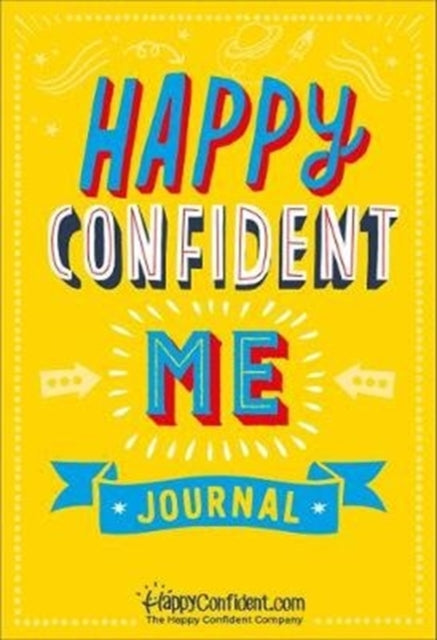 Happy Confident Me Journal: Gratitude and Growth Mindset Journal by Nadim Saad Extended Range Best of Parenting Publishing