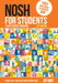 NOSH NOSH for Students: A Fun Student Cookbook by Joy May Extended Range inTRADE(GB) Ltd
