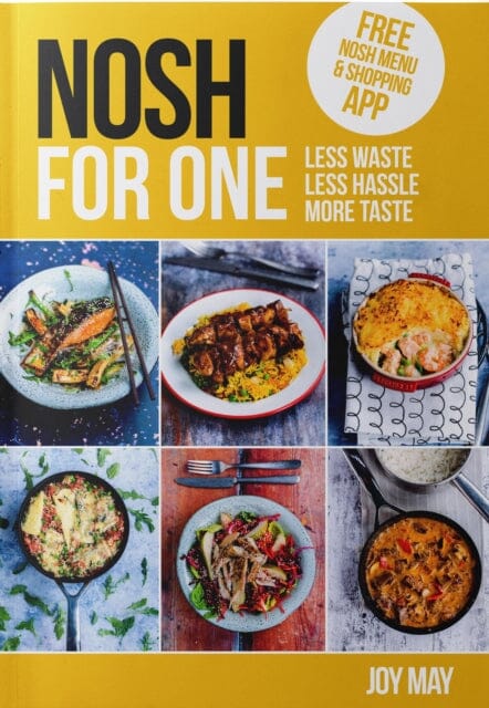 NOSH for One: Unique Meals, Just for You! by Joy May Extended Range inTRADE(GB) Ltd