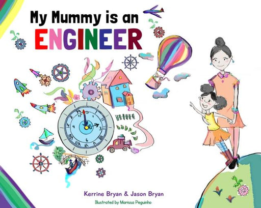 My Mummy is an Engineer Popular Titles Butterfly Books UK