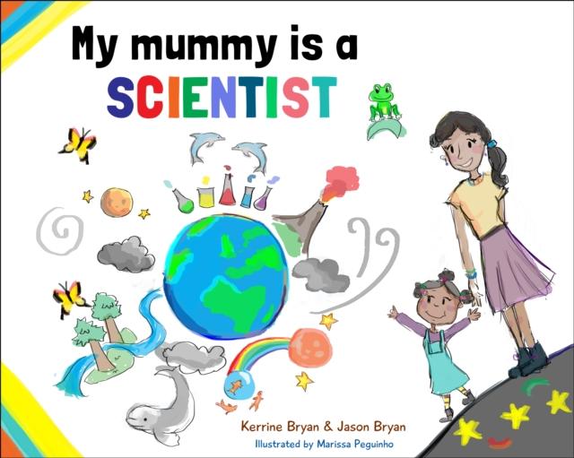 My Mummy is a Scientist Popular Titles Butterfly Books UK