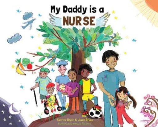 My Daddy is a Nurse Popular Titles Butterfly Books UK