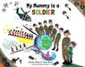 My Mummy is a Soldier Popular Titles Butterfly Books UK