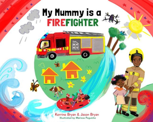 My Mummy is a Firefighter Popular Titles Butterfly Books UK