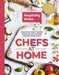 Chefs at Home: 54 chefs share their lockdown recipes in aid of Hospitality Action by Hospitality Action Extended Range Jon Croft Editions