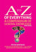 The A to Z of almost Everything : A Compendium of General Knowledge Extended Range Montague Publishing