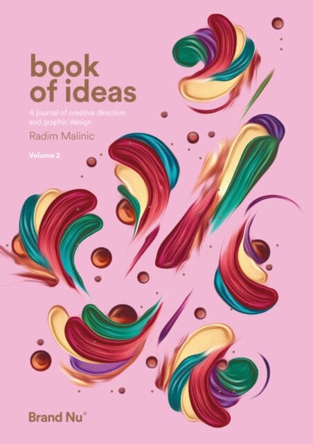 Book of Ideas: A Journal of Creative Direction and Graphic Design - Volume 2 by Radim Malinic Extended Range Brand Nu Limited