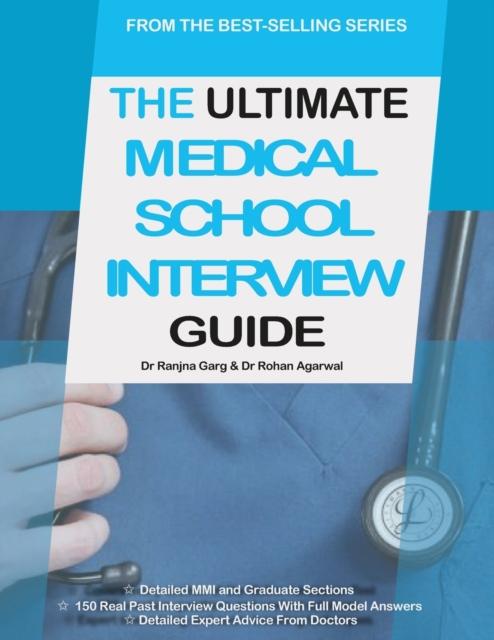 The Ultimate Medical School Interview Guide : Over 150 Commonly Asked Interview Questions, Fully Worked Explanations, Detailed Multiple Mini Interviews (MMI) Section, Includes Oxbridge Interview advic Popular Titles RAR Medical Services