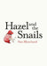 Hazel and the Snails Popular Titles Massey University Press