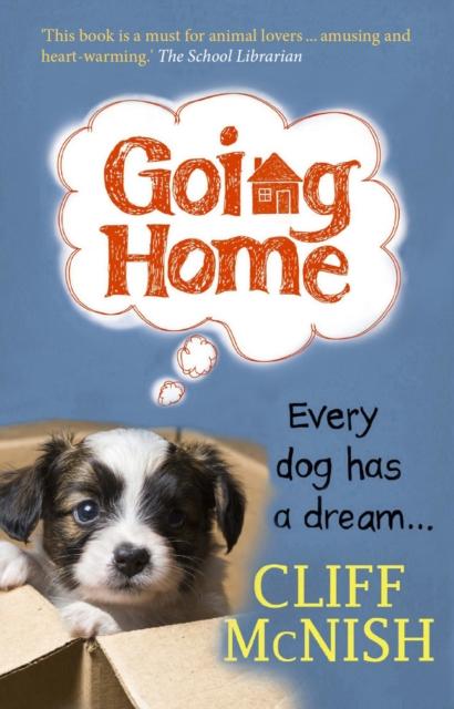 Going Home : Every Dog has a Dream Popular Titles Doomspell Books