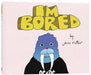 Jess Rotter: I'm Bored Extended Range Hat & Beard, LLC
