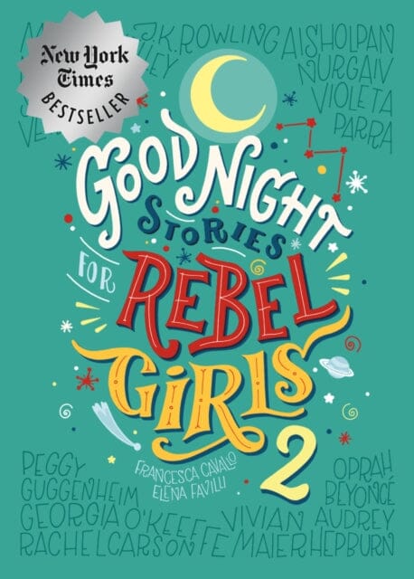Good Night Stories For Rebel Girls 2 by Elena Favilli Extended Range Rebel Girls Inc